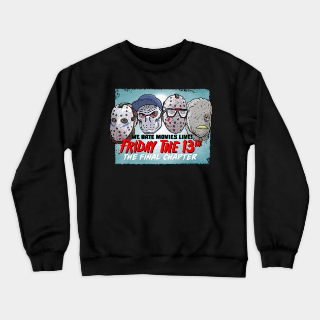 Masked Killer Show Crewneck Sweatshirt by We Hate Movies